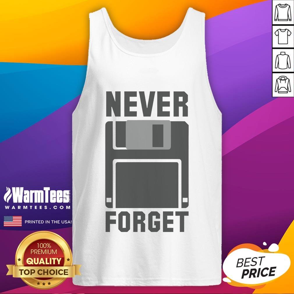 Good Never Forget Floppy Disk New T-Shirt - Image 4