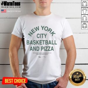 Good New York City Basketball And Pizza Wythe Ave & Grand St Brooklyn Ny 11211 Grab A Slice And A Bucket T-Shirt