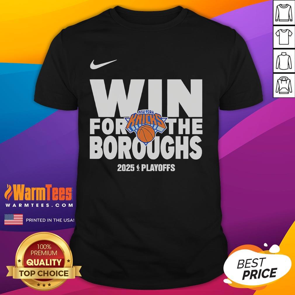Good New York Knicks Win For The Boroughs 2025 Playoffs T-Shirt