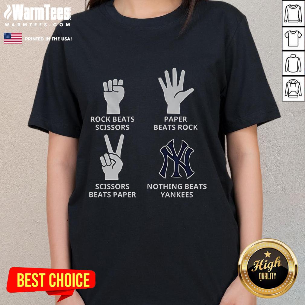 Good New York Yankees Nothing Beats Yankees Hands Rock Beats Scissors Paper Beats Rock Scissors Beats Paper T-Shirt - Image 3