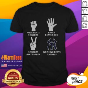 Good New York Yankees Nothing Beats Yankees Hands Rock Beats Scissors Paper Beats Rock Scissors Beats Paper T-Shirt