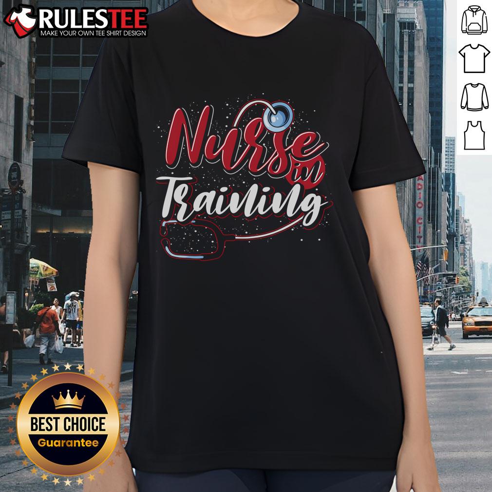 Good Nursing School Nurse In Training Stethoscope Future Nurse T-Shirt - Image 3