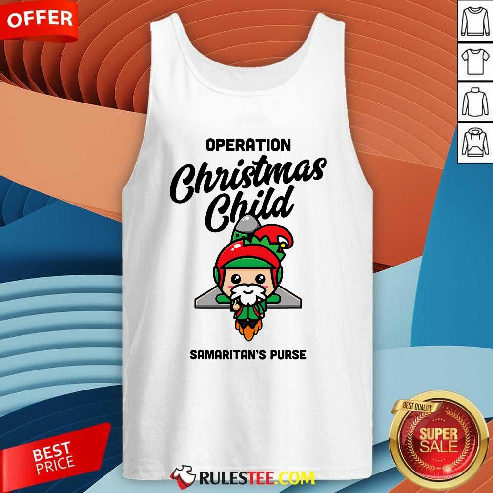 Good Operation Christmas Child Samaritan's Purse Christmas Xmas T-Shirt - Image 3