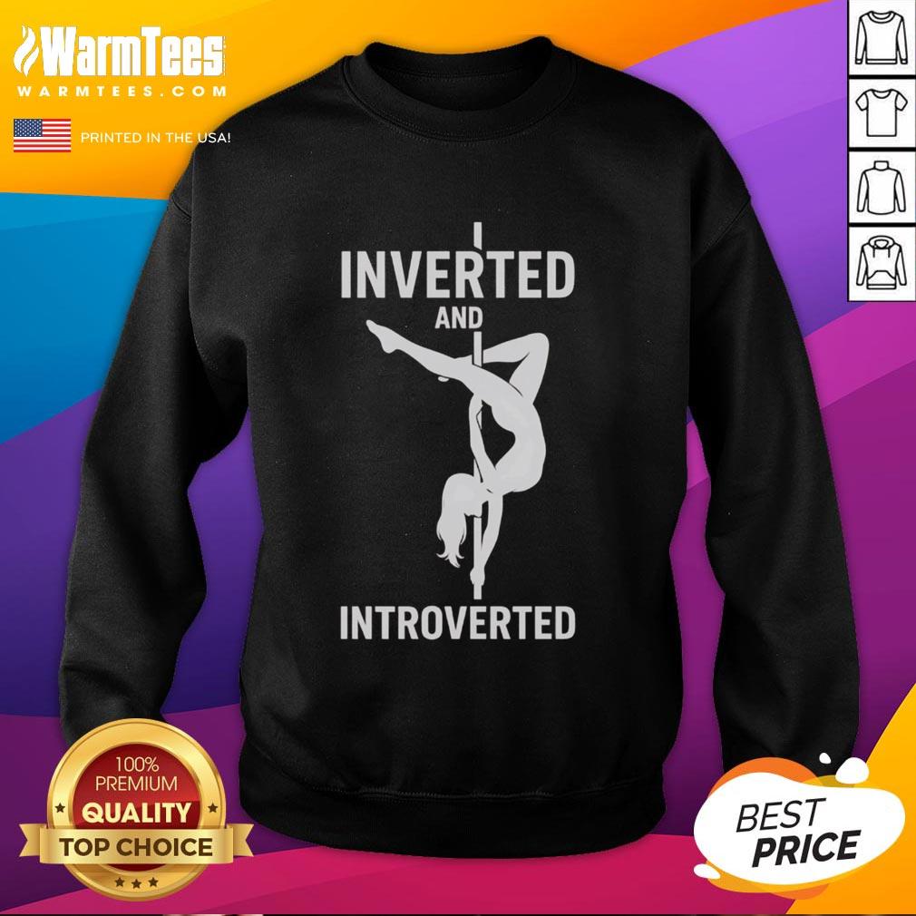Good Pole Dance Inverted And Introverted T-Shirt - Image 5
