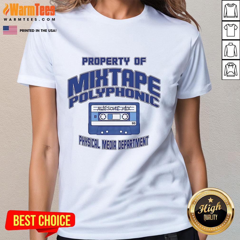 Good Property Of Mixtape Polyphonic Physical Media Department T-Shirt - Image 3