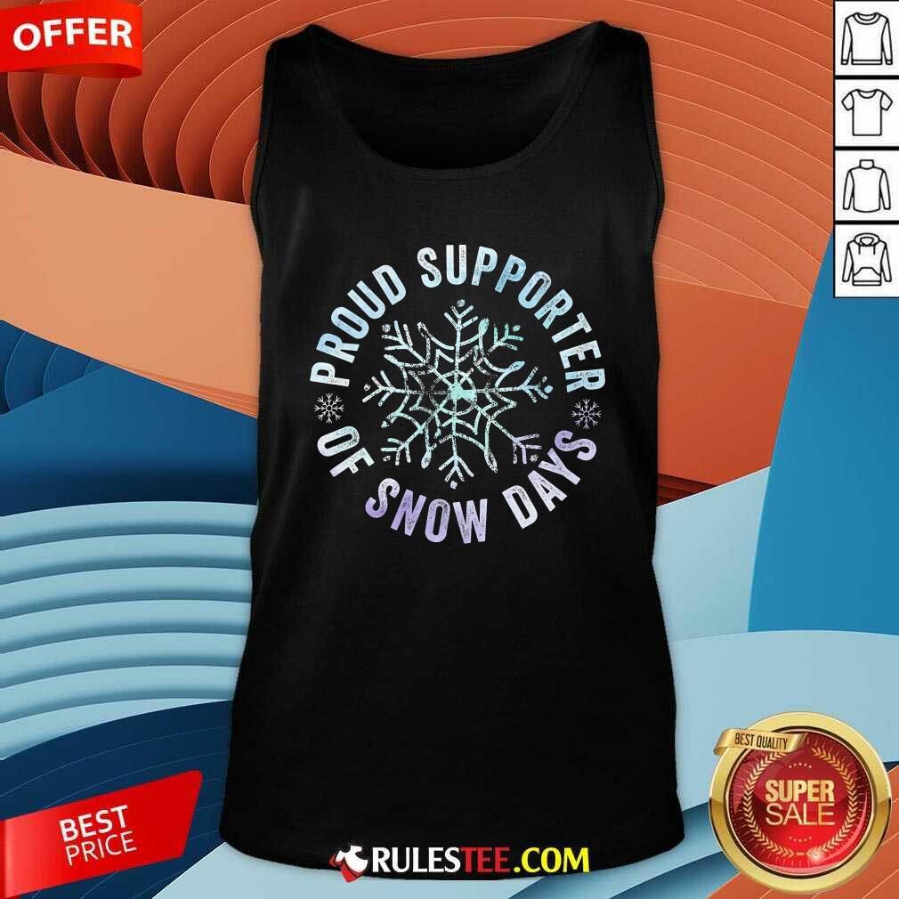 Good Proud Supporter Of Snow Days Funny Teacher Merry Christmas T-Shirt - Image 5