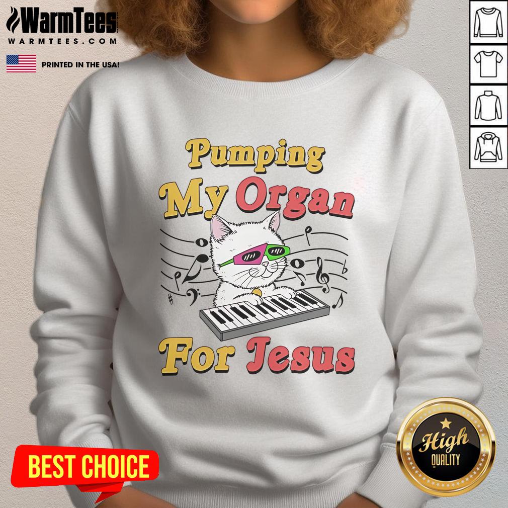 Good Pumping My Organ For Jesus Naughty Cat Meme Sarcastic Religion T-Shirt - Image 5