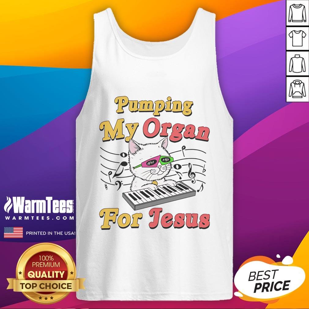 Good Pumping My Organ For Jesus Naughty Cat Meme Sarcastic Religion T-Shirt - Image 4