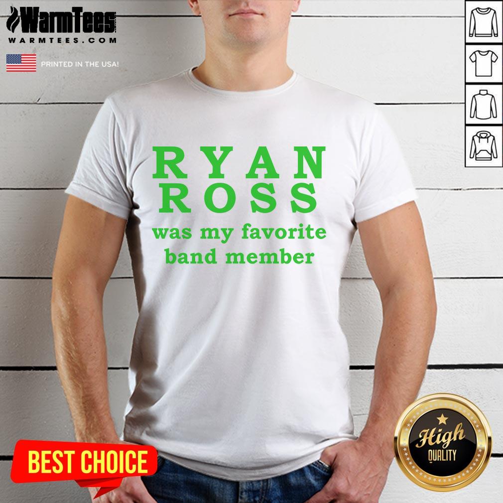 Good Ryan Ross Was My Favorite Band Member T-Shirt