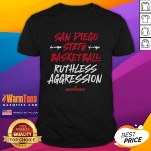 Good San Diego State Basketball Ruthless Aggression T-Shirt