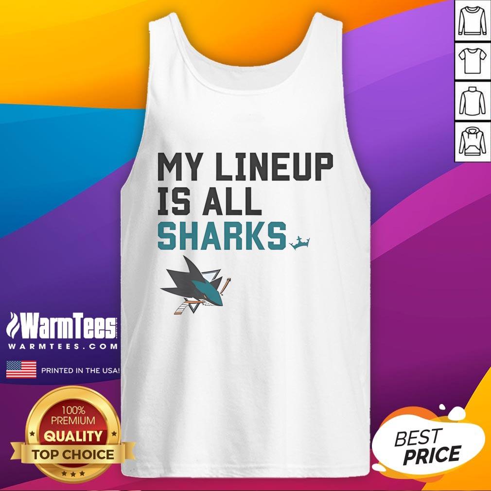 Good San Jose Sharks My Lineup Is All Logo T-Shirt - Image 4