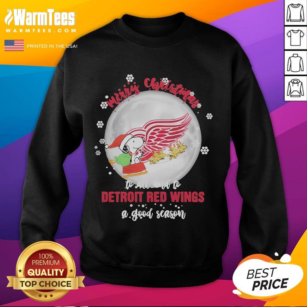 Good Santa Snoopy Merry Christmas To All And To Detroit Red Wings A Good Season T-Shirt - Image 5