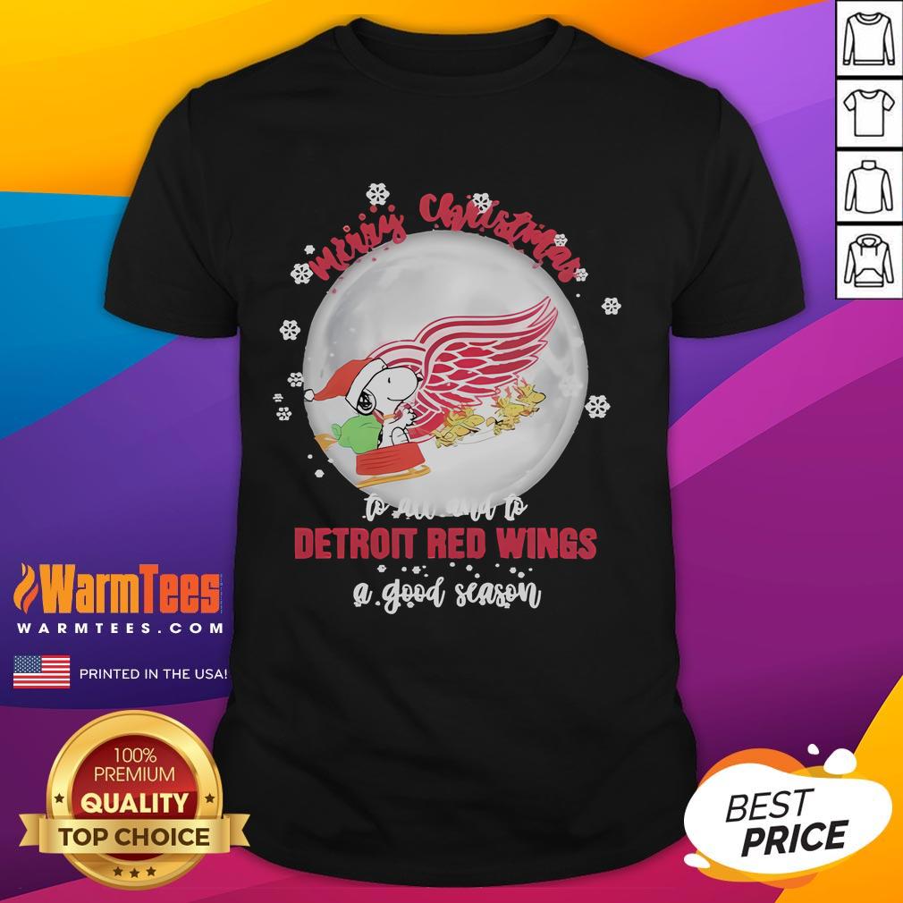 Good Santa Snoopy Merry Christmas To All And To Detroit Red Wings A Good Season T-Shirt