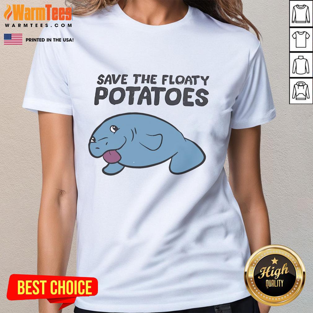 Good Save The Floaty Potatoes T-Shirt - Image 3