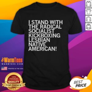 Good Sharice I Stand With The Radical Kickboxing Lesbian Native American T-Shirt