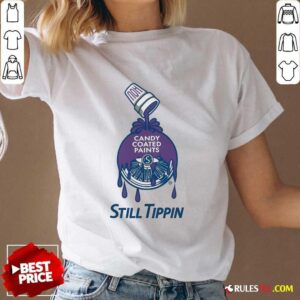 Alternative view of Good Sherwin Trilliams Hou Candy Coated Paints Still Tippin T-Shirt