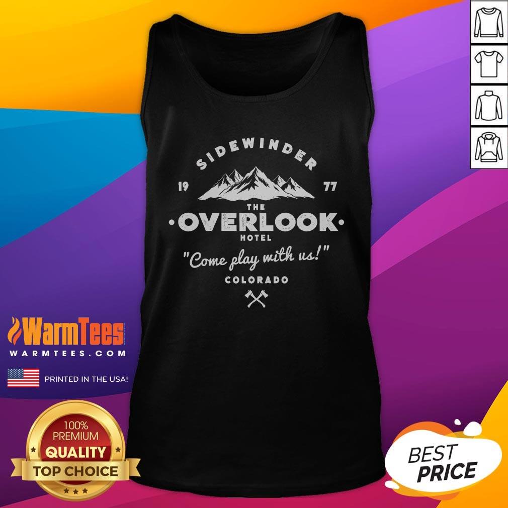 Good Sidewinder Overlook Come Play With Us T-Shirt - Image 5