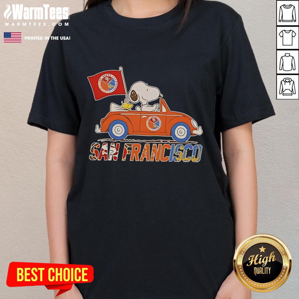 Good Snoopy And Woodstock Driving Car San Francisco Team T-Shirt - Image 3