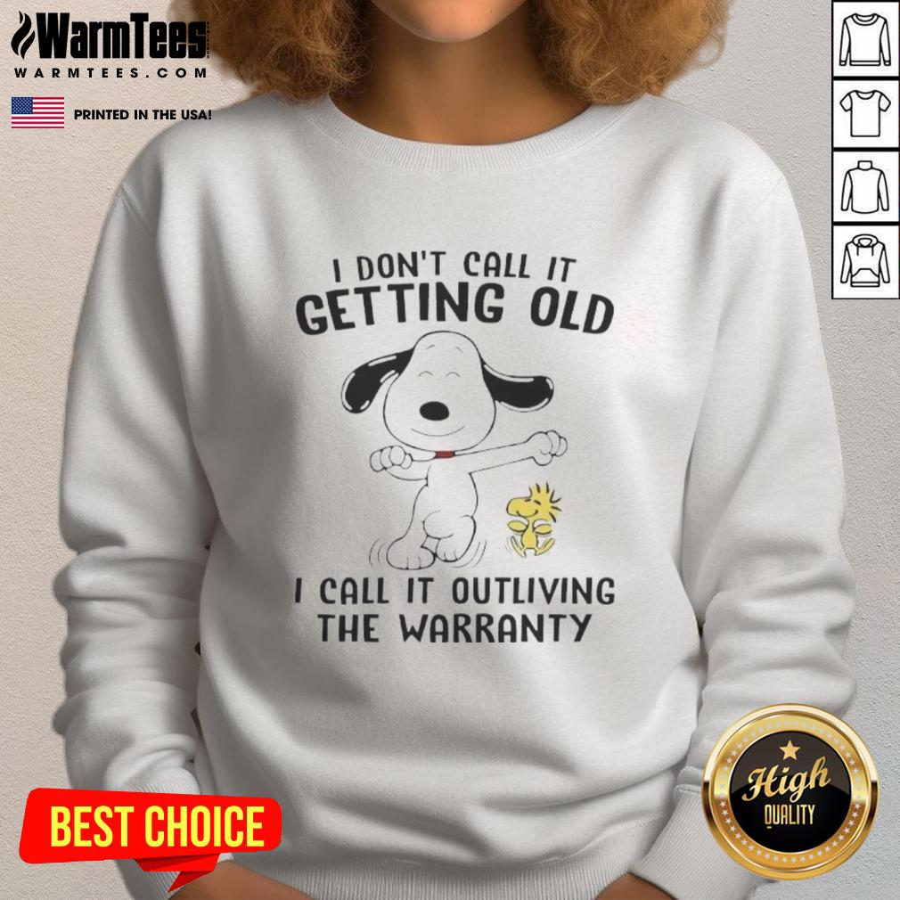 Good Snoopy And Woodstock I Don't Call It Getting Old I Call It Outliving The Warranty T-Shirt - Image 5