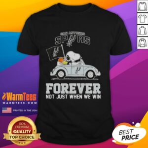 Good Snoopy Driving Car San Antonio Spurs Forever Not Just When We Win T-Shirt