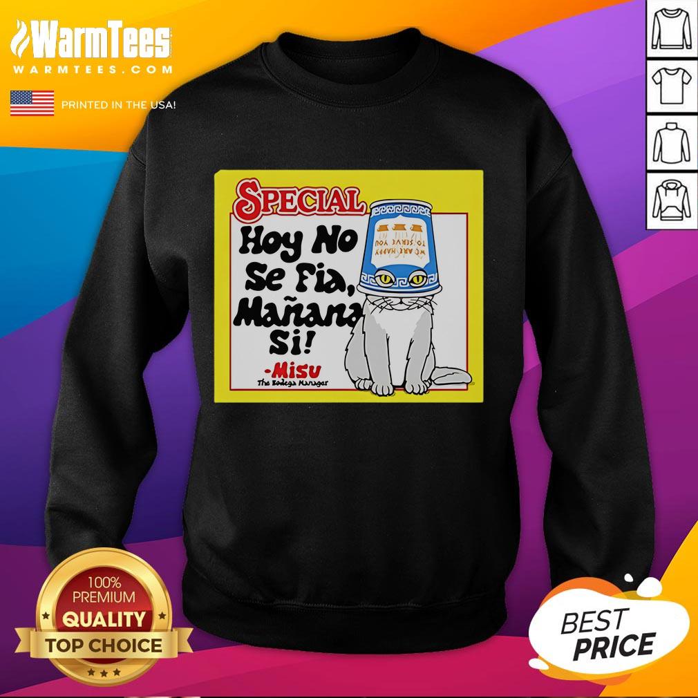 Good Special Hoy No Se Fia Mañana Sil Cat T-Shirt - Image 5