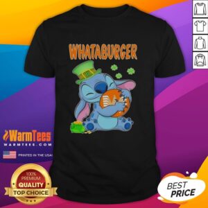Good Stitch Hug The Whataburger Logo Happy Patrick's Day T-Shirt