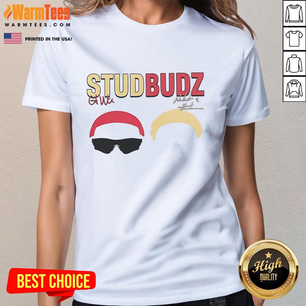 Good Studbudz Natisha Hiedeman And Courtney Williams Signature T-Shirt - Image 3