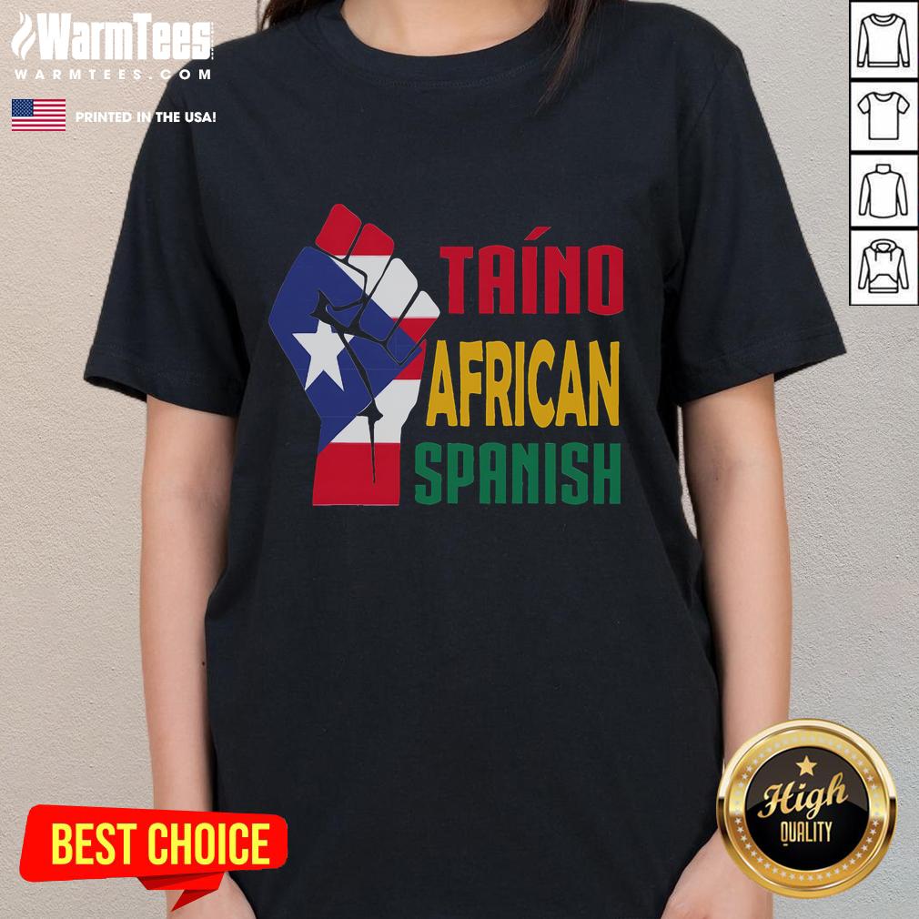 Good Taino African Spanish Puerto Rico Flag Taino African T-Shirt - Image 3