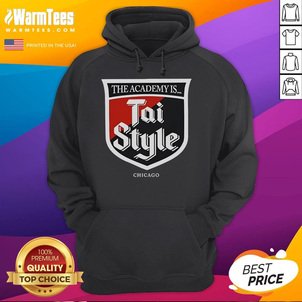 Good The Academy Is… Tai Style Chicago T-Shirt - Image 2