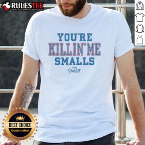 Good The Sandlot You're Killin' Me Smalls T-Shirt