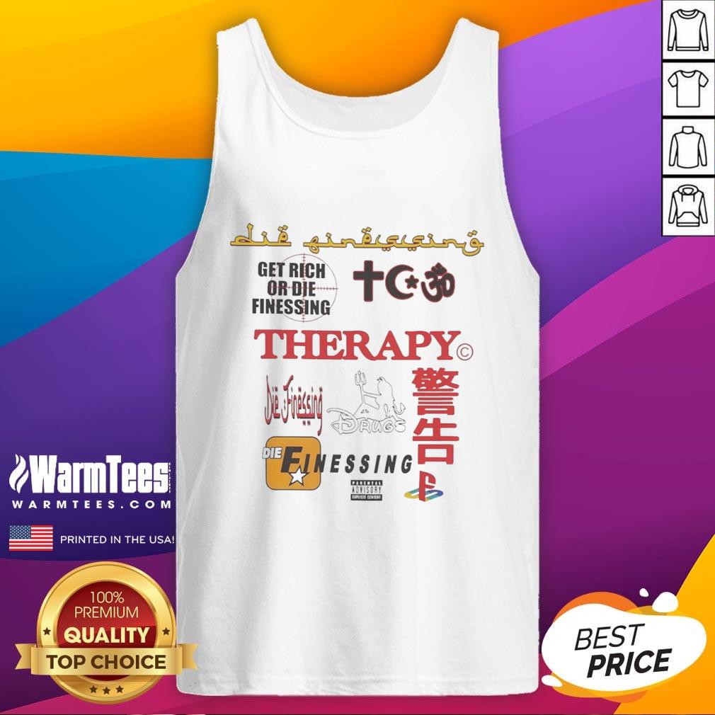 Good Therapy Get Rich Or Die Finessing T-Shirt - Image 4
