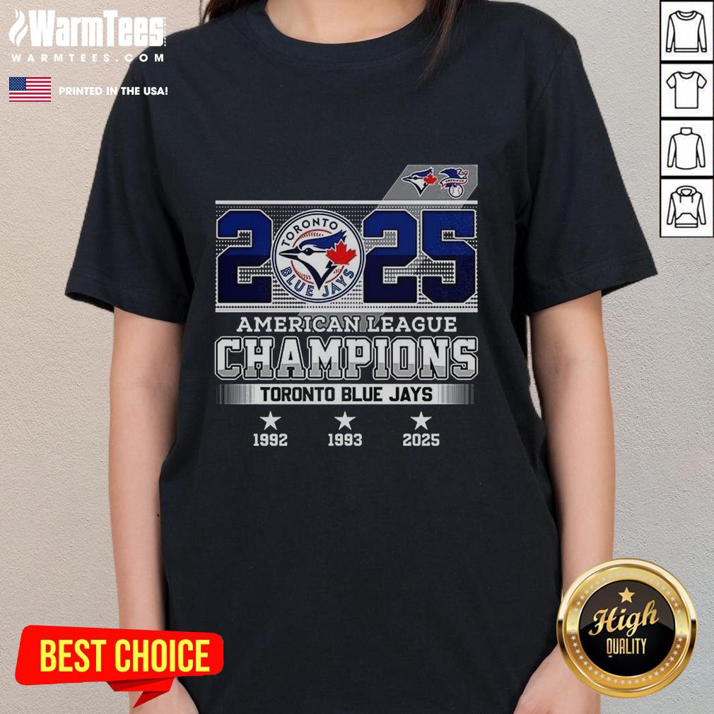 Good Toronto Blue Jays Baseball American League Champions 1992 1993 2025 T-Shirt - Image 3