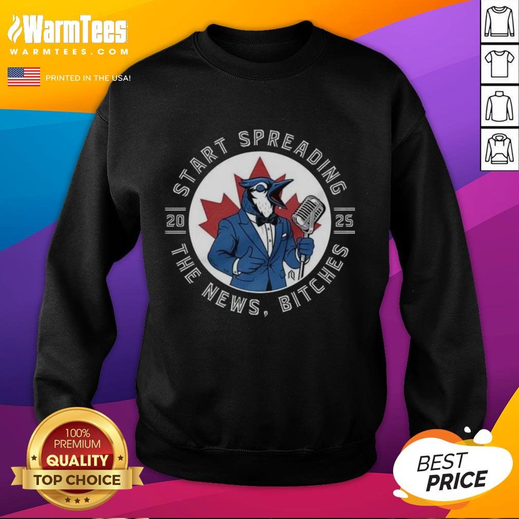 Good Toronto Blue Jays Start Spreading The News 2025 T-Shirt - Image 5