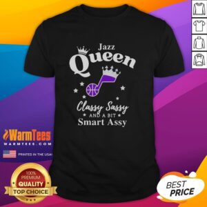 Good Utah Jazz Queen Classy Sassy And A Bit Smart Assy Crown T-Shirt