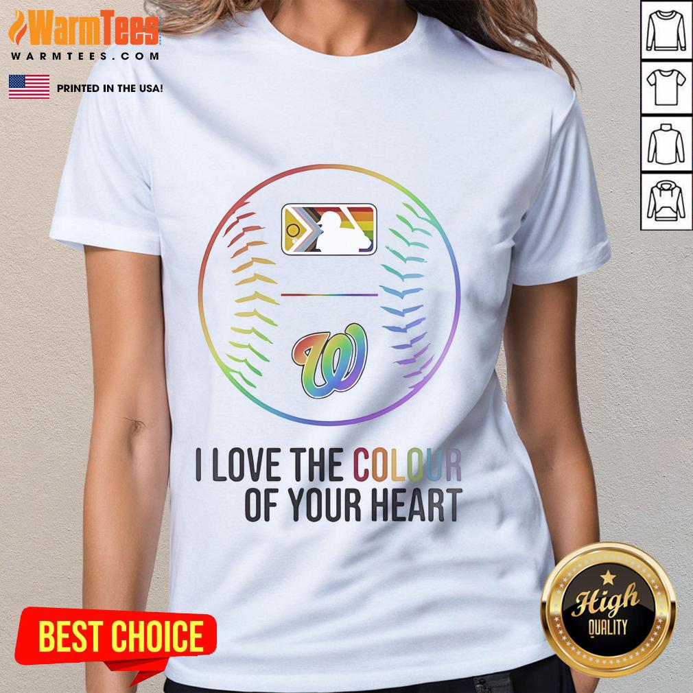 Good Washington Nationals Baseball I Love The Colour Of Your Heart Pride Month 2025 T-Shirt - Image 3