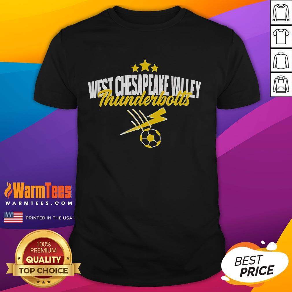 Good West Chesapeake Valley Thunderbolts Soccer T-Shirt