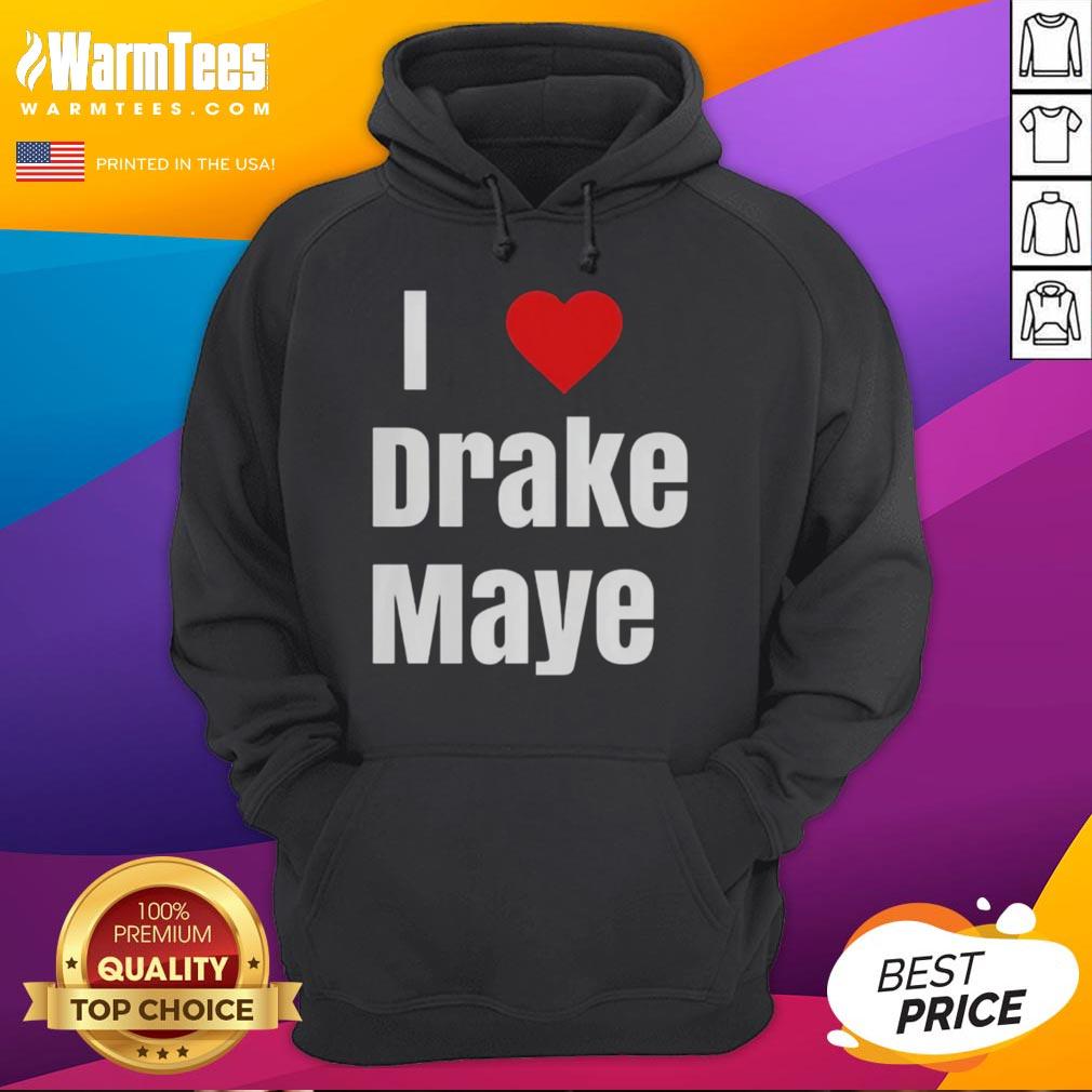 Good Will Campbell I Love Drake Maye T-Shirt - Image 2