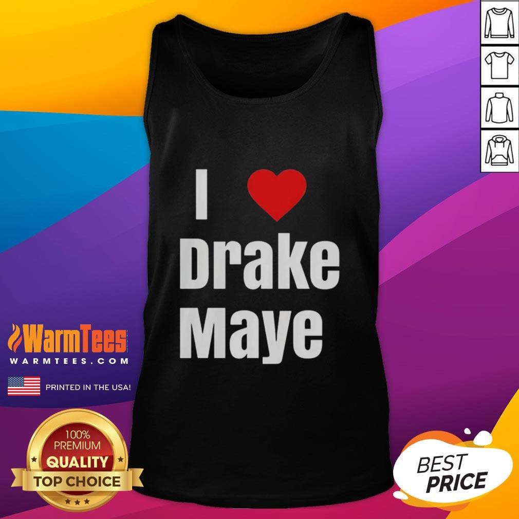 Good Will Campbell I Love Drake Maye T-Shirt - Image 4