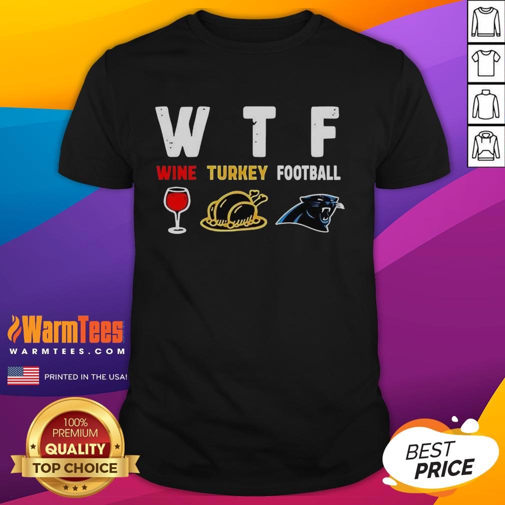 Good Wine Turkey Carolina Panthers Football Thanksgiving T-Shirt