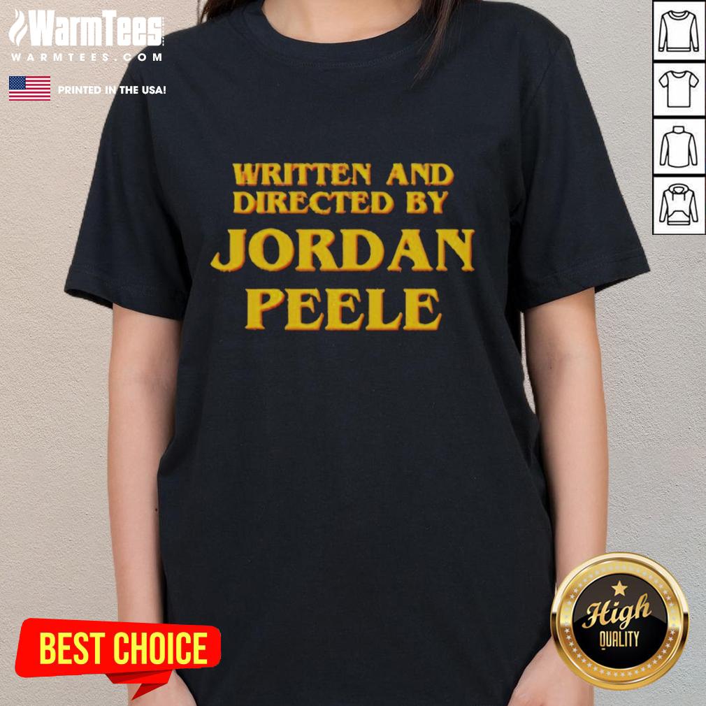Good Written And By Directed By Jordan Peele T-Shirt - Image 3