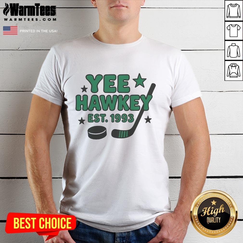 Good Yee Hawkey Hockey Est 1993 T-Shirt