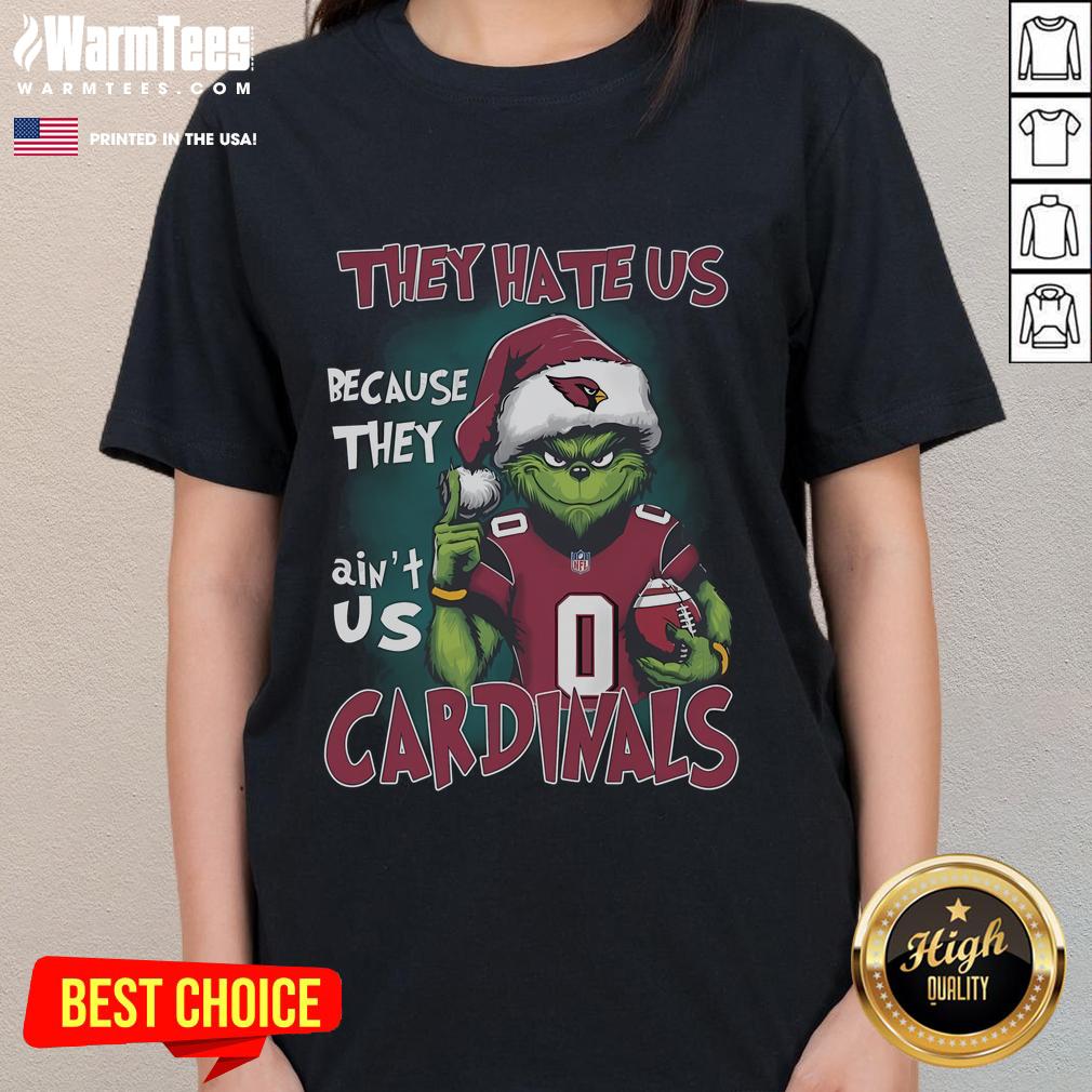 Grinch They Hate Us Because They Ain't Us St Louis Cardinals T-Shirt - Image 3