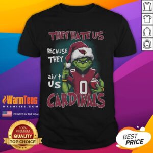 Grinch They Hate Us Because They Ain't Us St Louis Cardinals T-Shirt