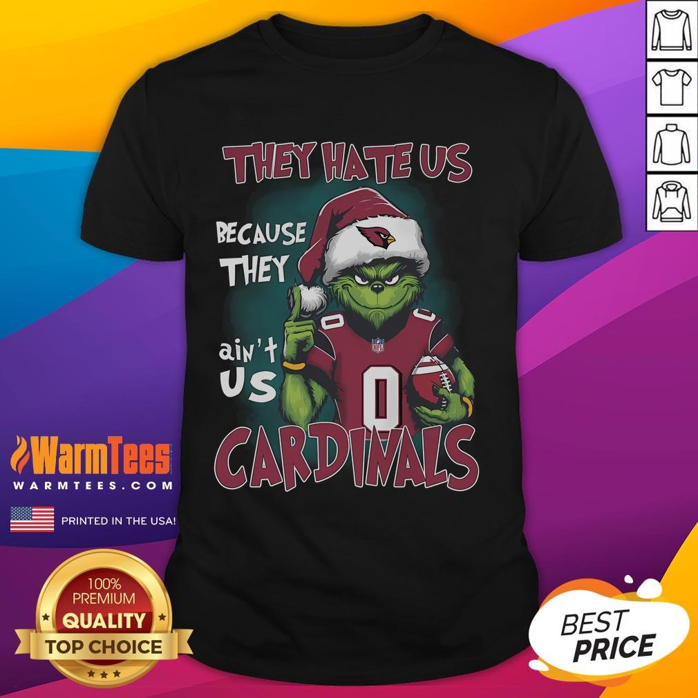 Grinch They Hate Us Because They Ain't Us St Louis Cardinals T-Shirt