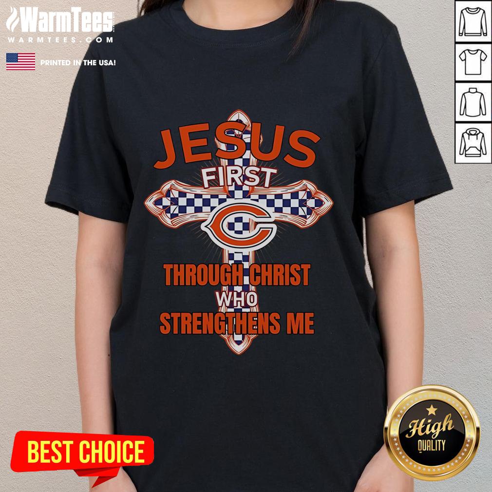 Happy Chicago Bears Jesus First Through Christ Who Strengthens Me T-Shirt - Image 3
