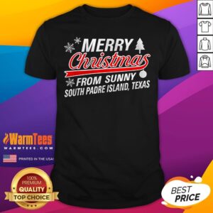 Happy Merry Christmas From Sunny South Padre Island Texas T-Shirt