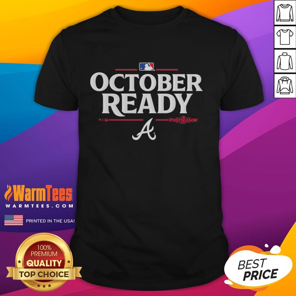 Happy October Ready Atlanta Braves 2025 Postseason T-Shirt