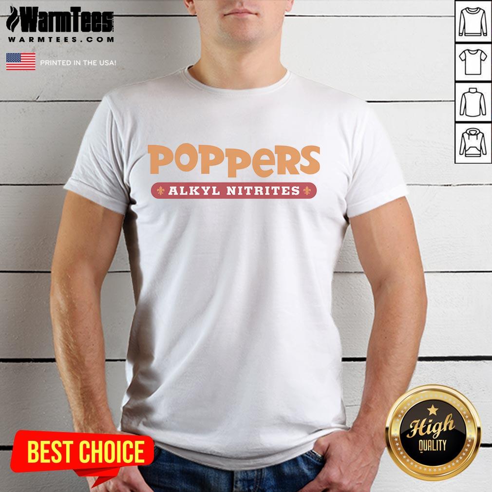 Happy Poppers Alkyl Nitrates T-Shirt