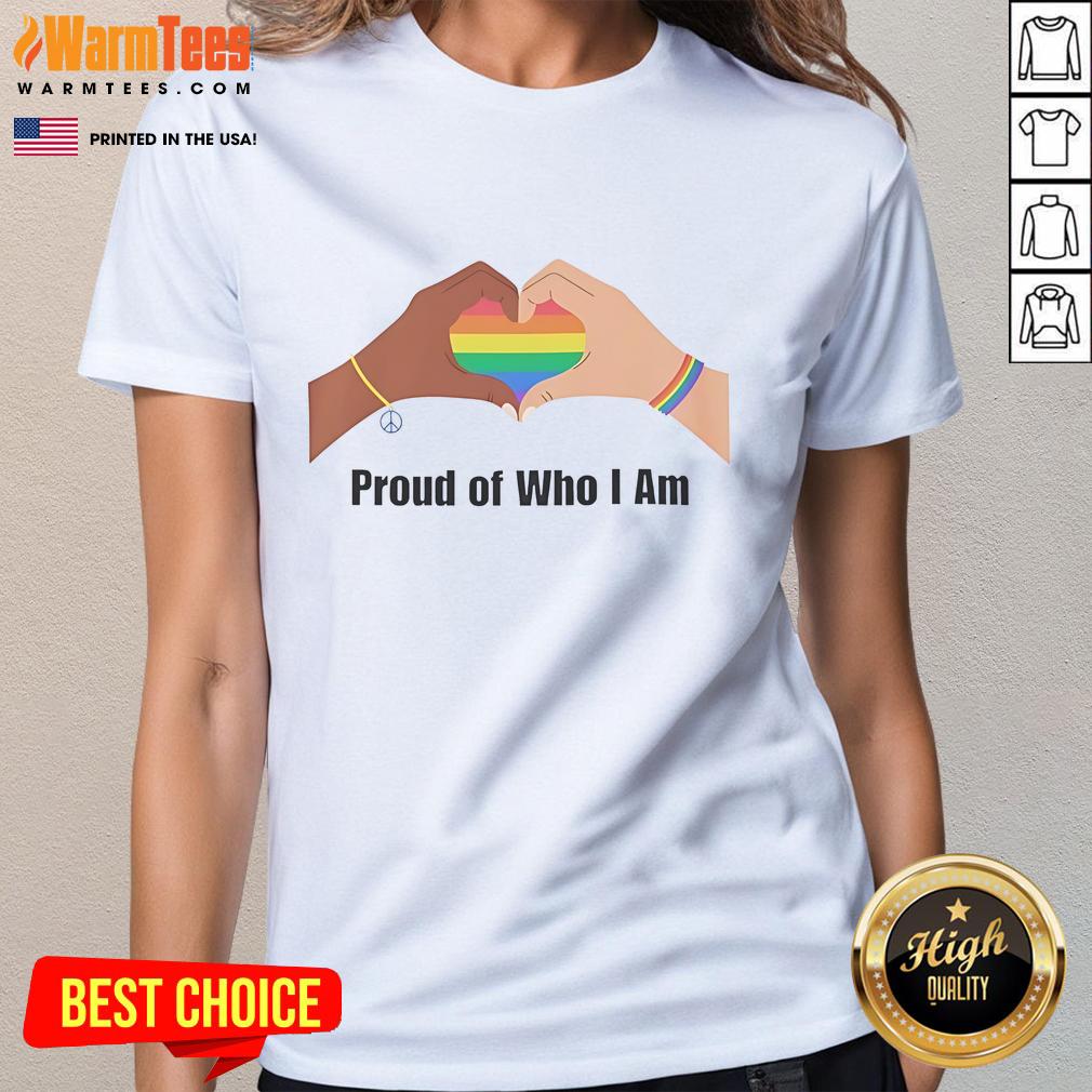 Happy Proud Of Who I Am Lgbtq T-Shirt - Image 3