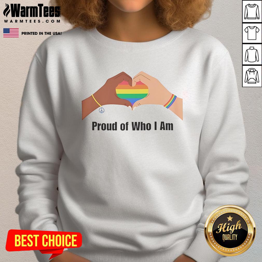 Happy Proud Of Who I Am Lgbtq T-Shirt - Image 5
